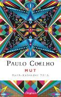 Mut - Buch-Kalender 2016 Coelho Paulo