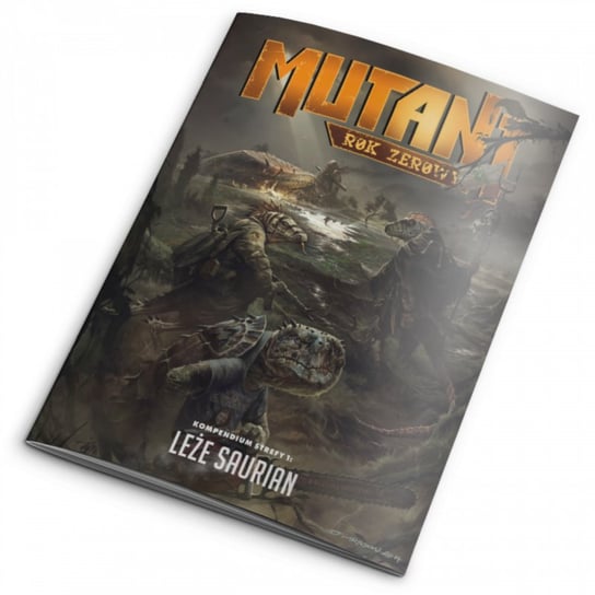Mutant Rok Zerowy - Kompendium Strefy 1: Leże Saurian, Podręcznik, Galakta Galakta