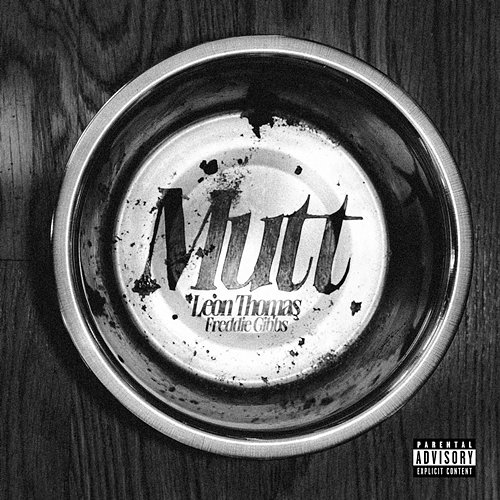 MUTT Freddie Gibbs, Leon Thomas