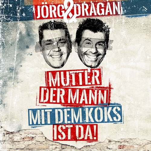 Mutter, der Mann mit dem Koks ist da Jörg & Dragan (Die Autohändler)