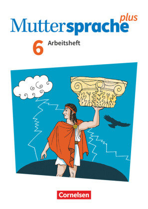 Muttersprache plus - Allgemeine Ausgabe 2020 und Sachsen 2019 - 6. Schuljahr Arbeitsheft mit Lösungen Cornelsen Verlag