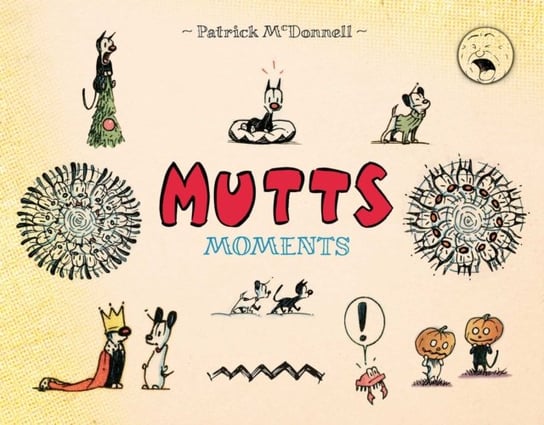 Mutts Moments McDonnell Patrick