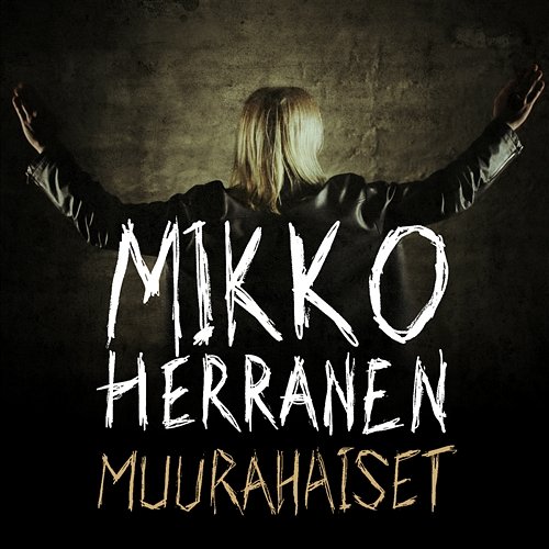 Muurahaiset Mikko Herranen