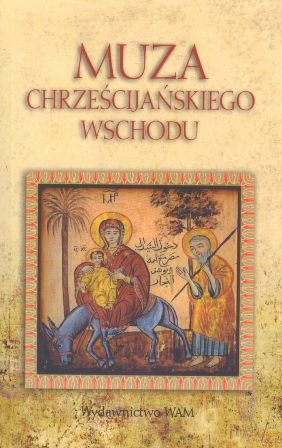 Muza Chrześcijańskiego Wschodu Starowieyski Marek