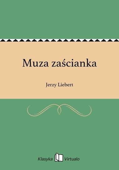 Muza zaścianka Liebert Jerzy