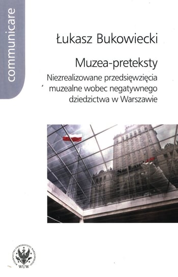 Muzea-preteksty Bukowiecki Łukasz