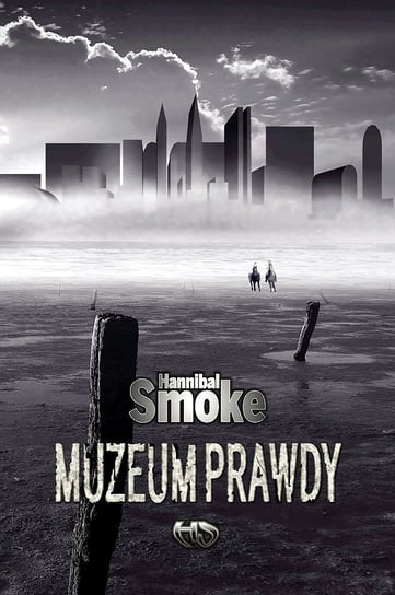 Muzeum Prawdy Hannibal Smoke