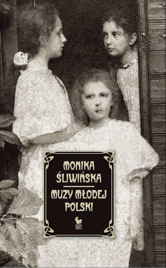 Muzy Młodej Polski Śliwińska Monika