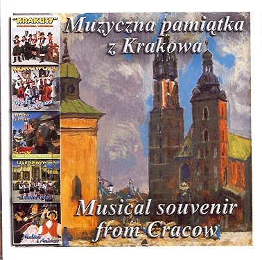 Muzyczna pamiątka z Krakowa Various Artists