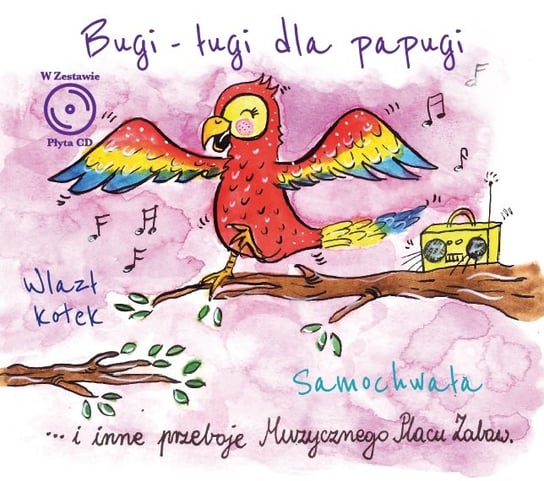 Muzyczny plac zabaw: Bugi-ługi dla papugi Various Artists