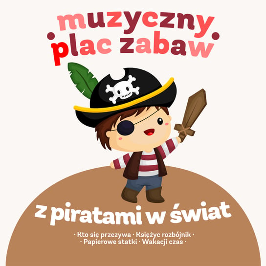 Muzyczny plac zabaw: Z piratami w świat Various Artists