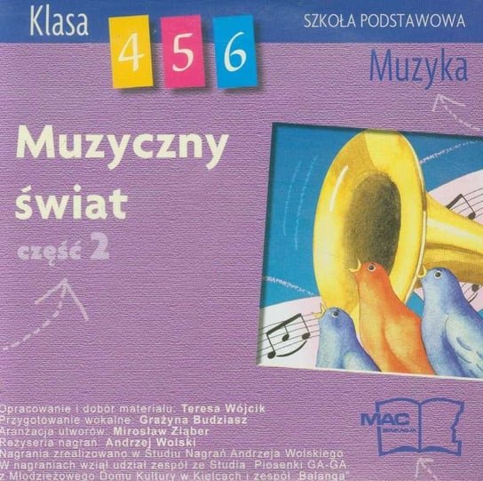 Muzyczny świat. Klasa 4-6. Część 2. Szkoła podstawow CD | Sklep EMPIK.COM
