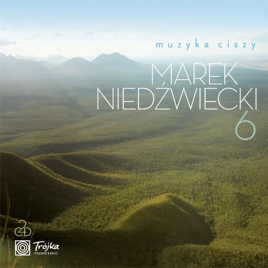 Muzyka ciszy. Volume 6 Various Artists
