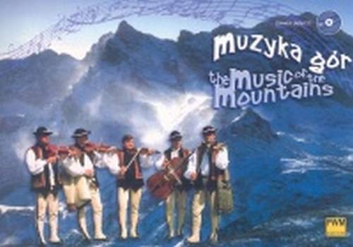 Muzyka Gór + CD Opracowanie zbiorowe