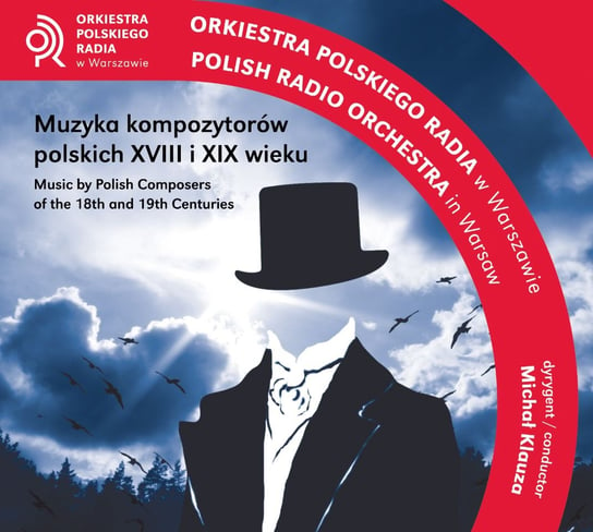 Muzyka kompozytorów polskich XVIII i XIX wieku Orkiestra Polskiego Radia