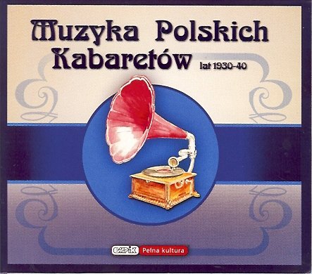 Muzyka polskich kabaretów lat 1930-40 Various Artists