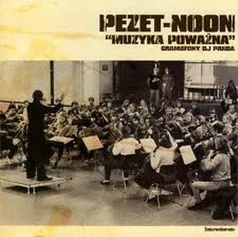 Muzyka poważna (Reedycja) Pezet-Noon