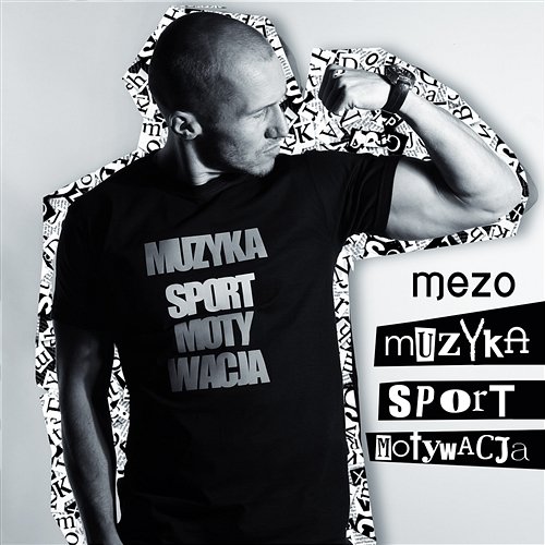 Muzyka, sport, motywacja Jacek 'Mezo' Mejer