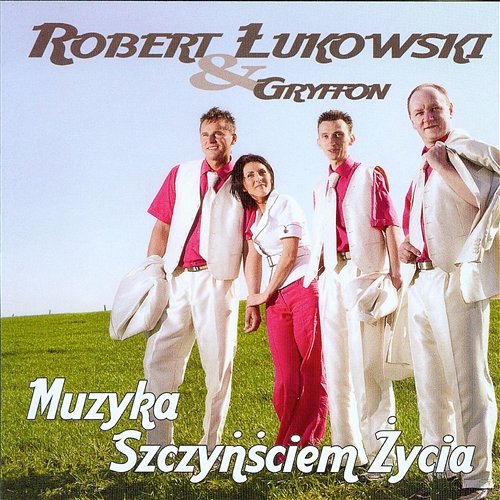 Muzyka Szczyńściem Życia Robert Łukowski i Gryffon