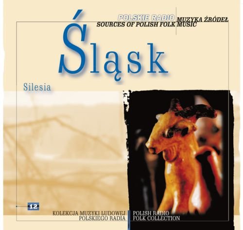 Muzyka źródeł. Volume 12: Śląsk Various Artists