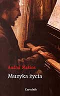 Muzyka życia Makine Andrei