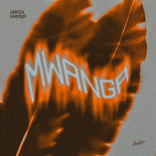 MWANGA Hafex, KHIMSA
