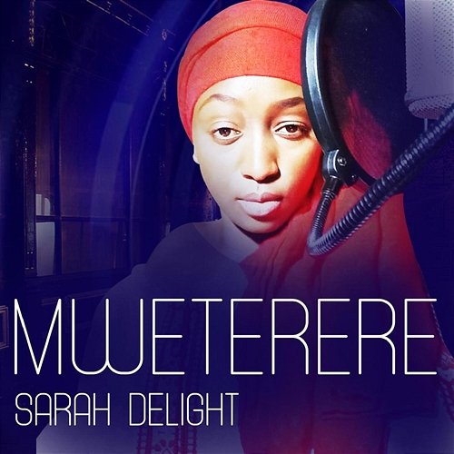 Mweterere Sarah Delight