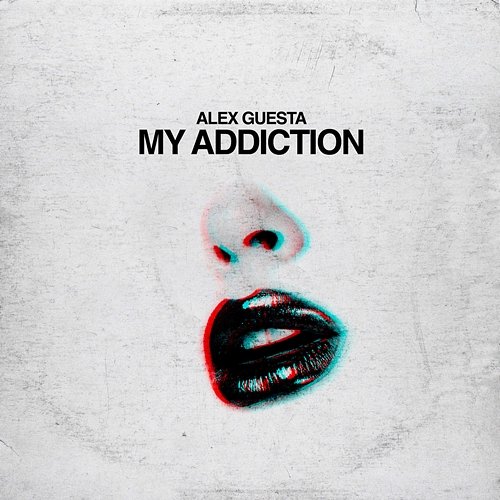 My Addiction Alex Guesta