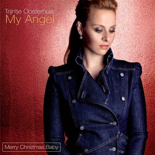 My Angel / Merry Christmas Baby Trijntje Oosterhuis