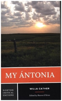 My Ántonia - A Norton Critical Edition Norton