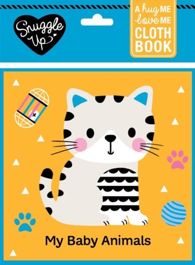 My Baby Animals: A Hug Me, Love Me Cloth Book Little Tiger Press
