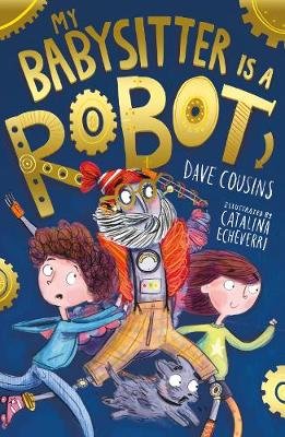 My Babysitter Is a Robot Cousins Dave