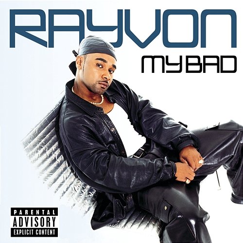 My Bad Rayvon