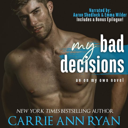 My Bad Decisions Ryan Carrie Ann