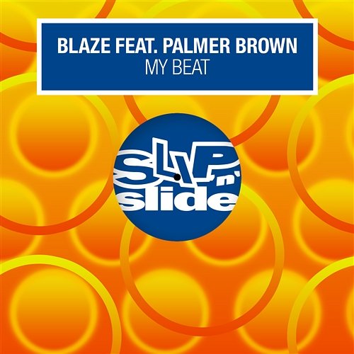 My Beat Blaze feat. Palmer Brown