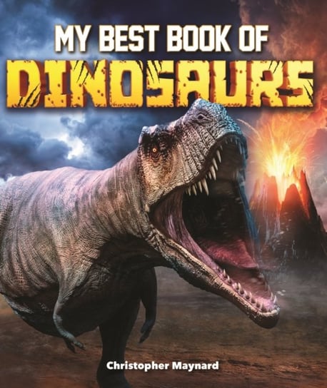 My Best Book of Dinosaurs Maynard Christopher
