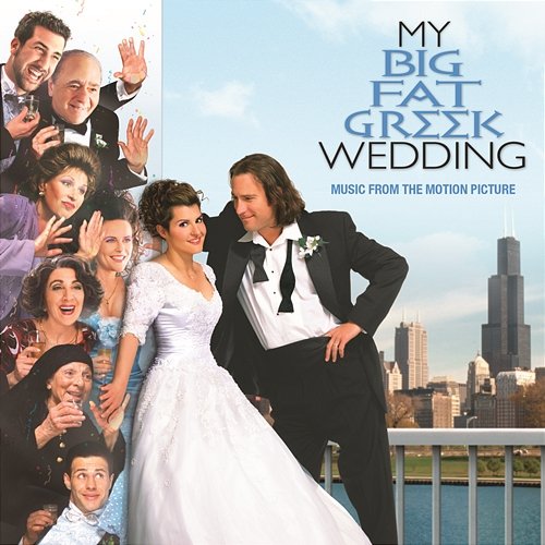 My Big Fat Greek Wedding - Music From The Motion Picture Original Motion Picture Soundtrack