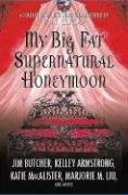 My Big Fat Supernatural Honeymoon: A Collection of New Short Stories Griffin