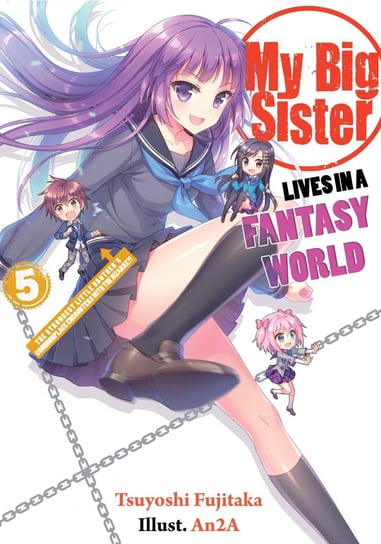 My Big Sister Lives in a Fantasy World. Volume 5 Tsuyoshi Fujitaka