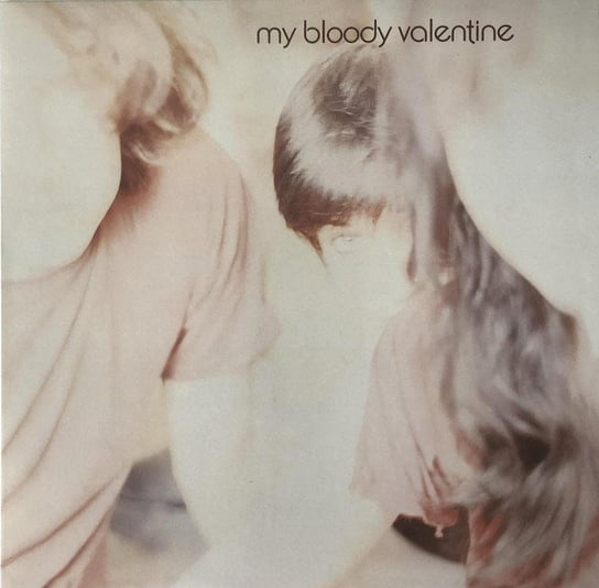 My Bloody Valentine Isn't Anything (Deluxe Edition Vinyl) My Bloody Valentine