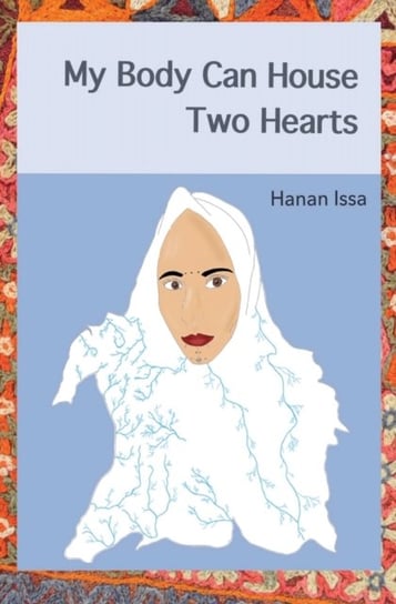 My Body Can House Two Hearts Hanan Issa