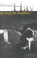 My Body, the Buddhist Hay Deborah
