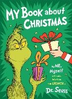 My Book about Christmas by Me, Myself: With Some Help from the Grinch & Dr. Seuss Seuss