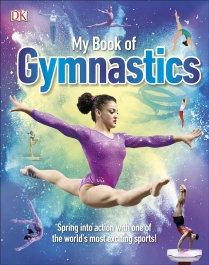 My Book of Gymnastics Opracowanie zbiorowe