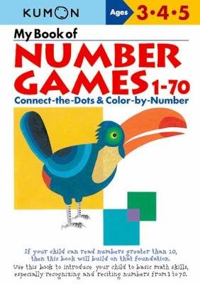 My Book of Number Games, 1-70: Ages 3, 4, 5 Kumon