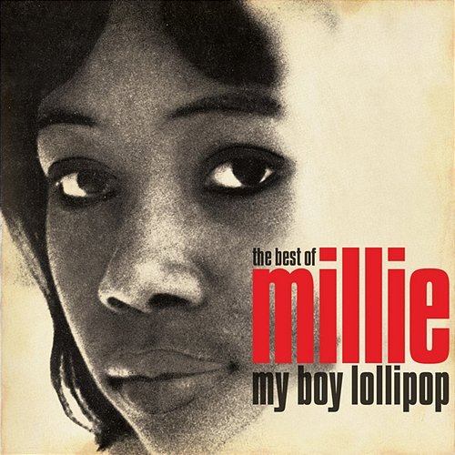 My Boy Lollipop: The Best Of Millie Small Millie