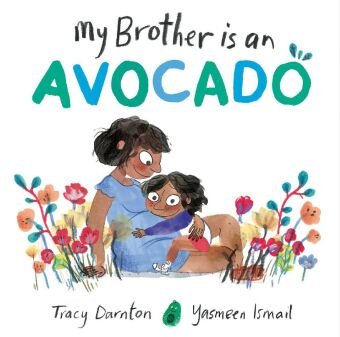 My Brother is an Avocado Simon & Schuster UK