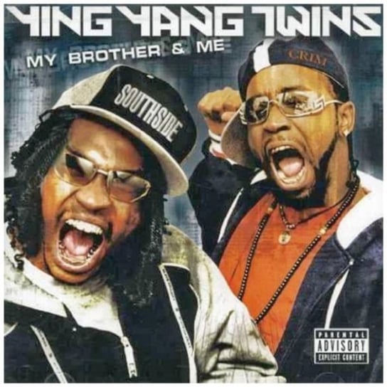 My Brother & Me Ying Yang Twins