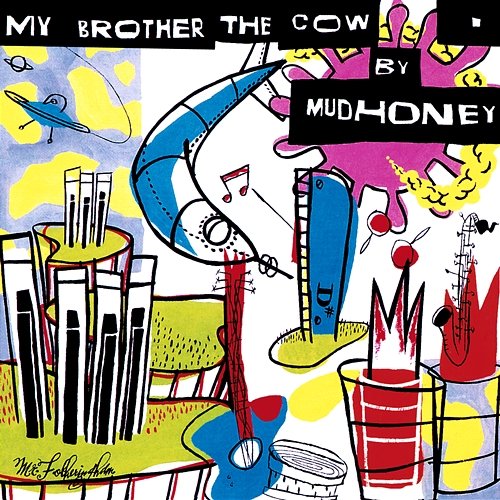 My Brother The Cow Mudhoney