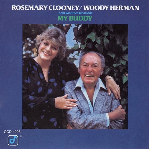 My Buddy Rosemary Clooney, Woody Herman